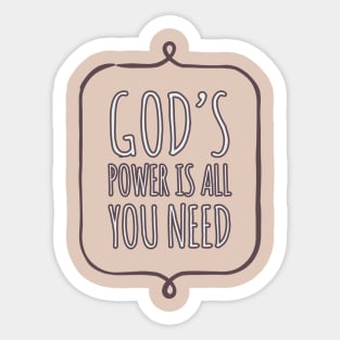 GOD'S Power is All You Need - Onesie Design  - Onesies for Babies Sticker